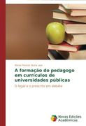 A Formacao Do Pedagogo Em Curriculos de Universidades Publicas