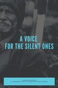 A Voice For The Silent Ones (en Inglés)