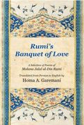 Rumi's Banquet of Love