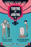 Teatro En Viñetas 4: M'hijo El Dotor / Volvió Una Noche.