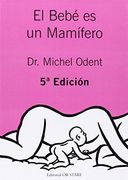 El Bebé es un Mamífero (in Spanish)