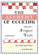 The Alchemy of Cooking (en Inglés)
