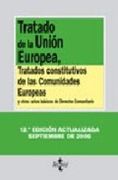 TRATADO DE LA UNION EUROPEA, TRATADOS CONSTITUTIVOS DE LAS COMUNI DADES EUROPEAS Y OTROS ACTOS BASIC
