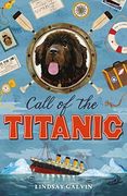 Call of the Titanic: From the Author of Darwin's Dragons