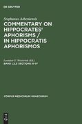 Commentary on Hippocrates Aphorisms: Sections Iii-Iv (Corpus Medicorum Graecorum) (en Inglés)