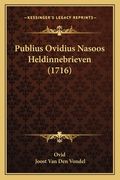 Publius Ovidius Nasoos Heldinnebrieven (1716)