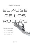 El Auge de los Robots - Martin Ford - Ediciones Paidós Ibérica