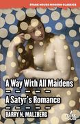 A Way With All Maidens / A Satyr's Romance 