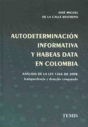 Autodeterminacion Informativa y Habeas Data en c