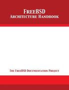 Freebsd Architecture Handbook (en Inglés)