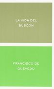 La Vida del Buscón: Edición de Fernando Cabo Aseguinolaza (Clásicos y Modernos)