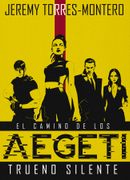 El camino de los Aegeti: Trueno Silente