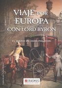 VIAJE POR EUROPA CON LORD BYRON (in Spanish)