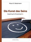 Die Kunst des Seins: Coaching für Erwachsende (en Alemán)