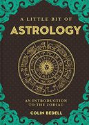 A Little bit of Astrology: An Introduction to the Zodiac (Little bit Series) (en Inglés)