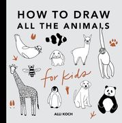 All the Animals: How to Draw Books for Kids with Dogs, Cats, Lions, Dolphins, and More (Mini)