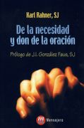 De la Necesidad y don de la Oracion