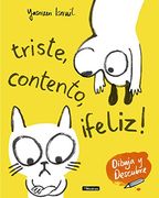TRISTE, CONTENTO, ¡FELIZ!