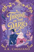 Throne in the Dark (Villains & Virtues, 1) (en Inglés)