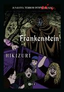 Junji Ito, Terror despedazado vol. 26 de 28 - Frankenstein + Hikizuri