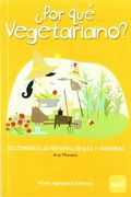 ¿POR QUÉ VEGETARIANO? TESTIMONIOS DE PERSONAS REALES Y ANÓNIMAS