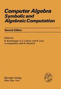 Computer Algebra: Symbolic and Algebraic Computation (en Inglés)