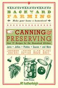 Backyard Farming: Canning & Preserving: Over 75 Recipes for the Homestead Kitchen 