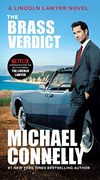 The Brass Verdict (a Lincoln Lawyer Novel, 2) (en Inglés)
