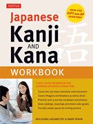 Japanese Kanji and Kana Workbook: A Self-Study Workbook for Learning Japanese Characters (Ideal for Jlpt and ap Exam Prep) 