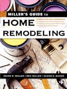 Miller's Guide to Home Remodeling (en Inglés)