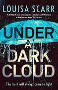 Under a Dark Cloud: A Compulsive British Detective Crime Thriller: 2 (Butler & West) 