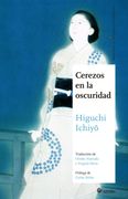 Cerezos en la Oscuridad - ICHIYO HIGUCHI - Satori