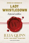 Revista de Sociedad de Lady Whistledown. Especial Cotilleos