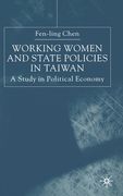 Working Women and State Policies in Taiwan: A Study in Political Economy (en Inglés)