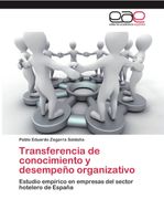Transferencia de Conocimiento y Desempeño Organizativo: Estudio Empírico en Empresas del Sector Hotelero de España (in Spanish)