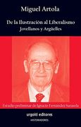 De la Ilustracion al Liberalismo. Jovellanos y Arguelles