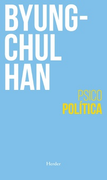 Psicopolitica - Byung-Chul Han - Libro Físico - HAN, Byung-Chul - Herder