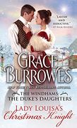 Lady Louisa's Christmas Knight (The Windhams: The Duke's Daughters, 3) 
