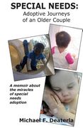 Special Needs: Adoption Journeys of an Older Couple (en Inglés)