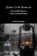 Lantern On the Borders of Uncreated Spaces (en Inglés)