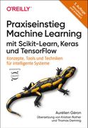 Praxiseinstieg Machine Learning mit Scikit-Learn, Keras und Tensorflow (en Alemán)