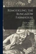 Remodeling the Bungalow Farmhouse (en Inglés)