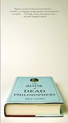 The Book of Dead Philosophers (en Inglés)