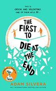 The First to die at the End: The Prequel to the International no. 1 Bestseller They Both die at the End! (en Inglés)