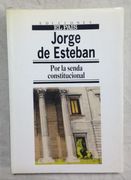 POR LA SENDA CONSTITUCIONAL (in Spanish)