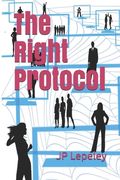 The Right Protocol (en Inglés)