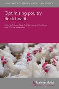 Optimising Poultry Flock Health (Burleigh Dodds Series in Agricultural Science, 119) (en Inglés)