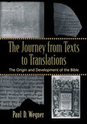 the journey from texts to translations,the origin and development of the bible