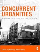 Concurrent Urbanities: Designing Infrastructures of Inclusion (en Inglés)