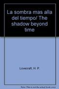 sombra mas alla del tiempo, la